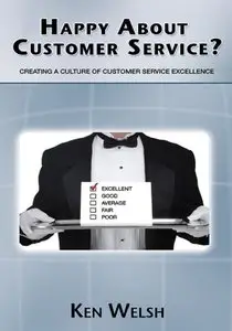 Happy About Customer Service?: Creating a Culture of Customer Service Excellence (repost)