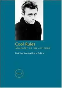 Cool Rules: Anatomy of an Attitude