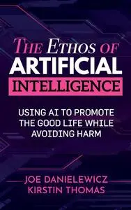 The Ethos of Artificial Intelligence