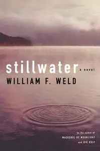 «Stillwater» by William F. Weld