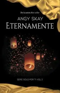 «Eternamente» by Angy Skay