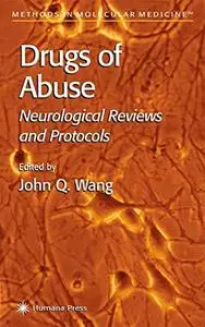 Drugs of Abuse: Neurological Reviews and Protocols