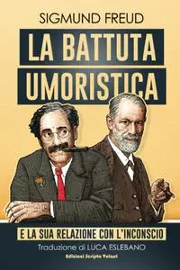 Sigmund Freud - La battuta umoristica