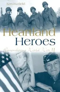 Heartland Heroes: Remembering World War II (Repost)