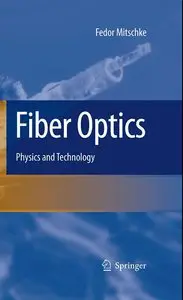 Fiber Optics: Physics and Technology (Repost)
