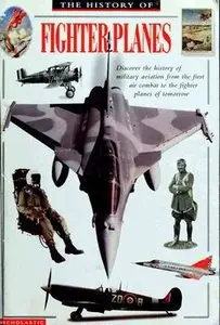 The History of Fighter Planes (Bill Gunston)