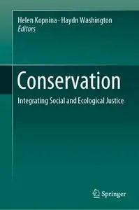 Conservation: Integrating Social and Ecological Justice