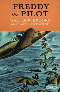 «Freddy the Pilot» by Walter R. Brooks