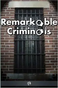 «Remarkable Criminals» by Harry Brodribb Irving