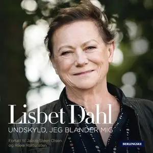 «Lisbet Dahl» by Jakob Steen Olsen,Rikke Rottensten,Lisbet Dahl