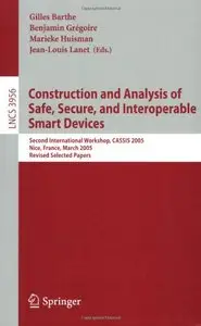 Construction and Analysis of Safe, Secure, and Interoperable Smart Devices