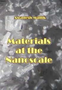 "Materials at the Nanoscale" ed. by Awadesh Mallik