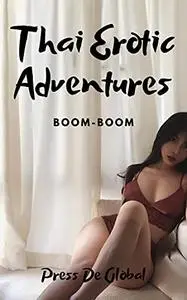 Thai Erotic Adventures: Boom-Boom