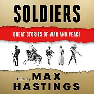 Soldiers: Great Stories of War and Peace [Audiobook]