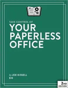 Take Control of Your Paperless Office (2nd Edition)