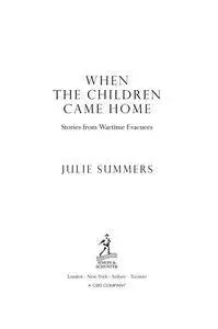 When the Children Came Home: Stories of Wartime Evacuees