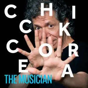 Chick Corea - The Musician (2017) [Official Digital Download]