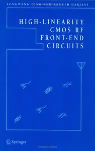 High-Linearity CMOS RF Front-End Circuits (repost)