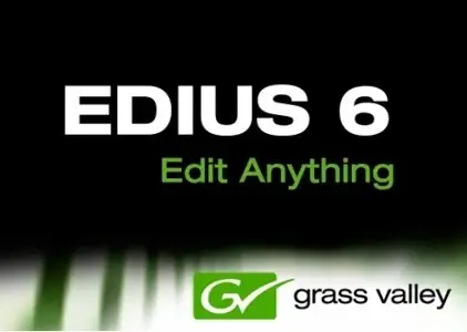 Grass Valley Edius 6.05 32bit & 64bit