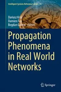 Propagation Phenomena in Real World Networks (Repost)