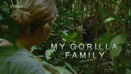 National Geographic - My Gorilla Family (2016)