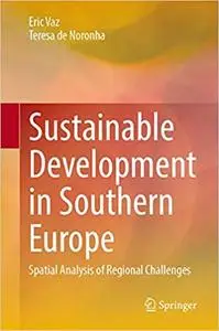 Sustainable Development in Southern Europe: Spatial Analysis of Regional Challenges