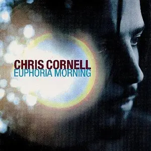 Chris Cornell - Euphoria Morning (1999)