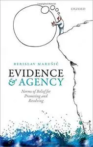 Evidence and Agency: Norms of Belief for Promising and Resolving (Repost)