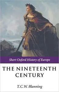 The Nineteenth Century: Europe 1789-1914