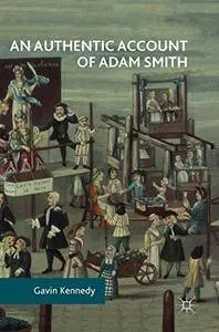 An Authentic Account of Adam Smith [Repost]