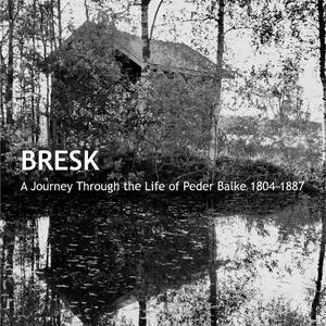 Bresk - A Journey Through the Life of Peder Balke 1804-1887 (2022) [Official Digital Download 24/48]