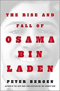 The Rise and Fall of Osama bin Laden