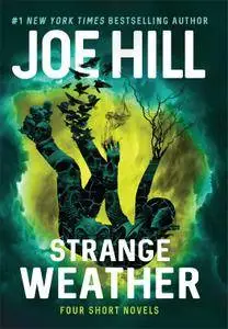 Strange Weather: Four Short Novels