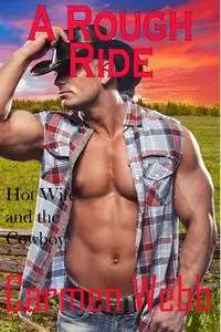 «A Rough Ride» by Carmen Webb
