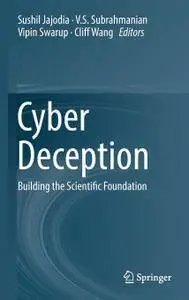 Cyber Deception: Building the Scientific Foundation