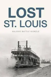 Lost St. Louis