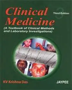 Clinical Medicine: A Textbook of Clinical Methods and Laboratory Investigations (3rd Edition)