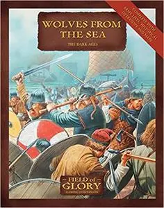 Wolves From the Sea: The Dark Ages (Field of Glory) [Repost]