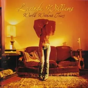 Lucinda Williams - World Without Tears (2003)