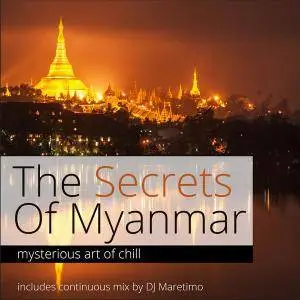 V.A. - The Secrets Of Myanmar Vol. 1 - Mysterious Art Of Chill (2014)