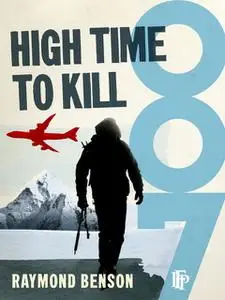 «High Time To Kill» by Raymond Benson