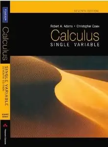 Calculus: Single Variable - Robert A. Adams & Christopher Essex (Repost)