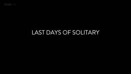 BBC Storyville - Last Days of Solitary (2017)