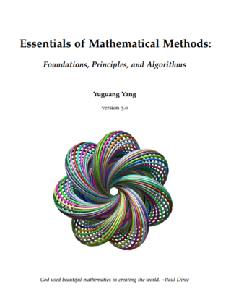 Essentials of Mathematical Methods: Foundations, Principles, and Algorithms
