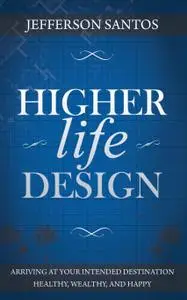 Higher Life Design