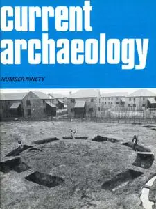 Current Archaeology - Issue 90