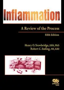 «Inflammation: A Review of the Process» by Henry O. Trowbridge,Robert C. Emling