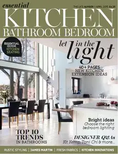Essential Kitchen Bathroom Bedroom Magazine April 2015 (True PDF)