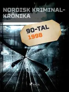 «Nordisk kriminalkrönika 1998» by Diverse