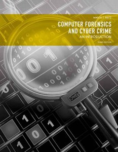 Computer Forensics and Cyber Crime: An Introduction, 3rd Edition
